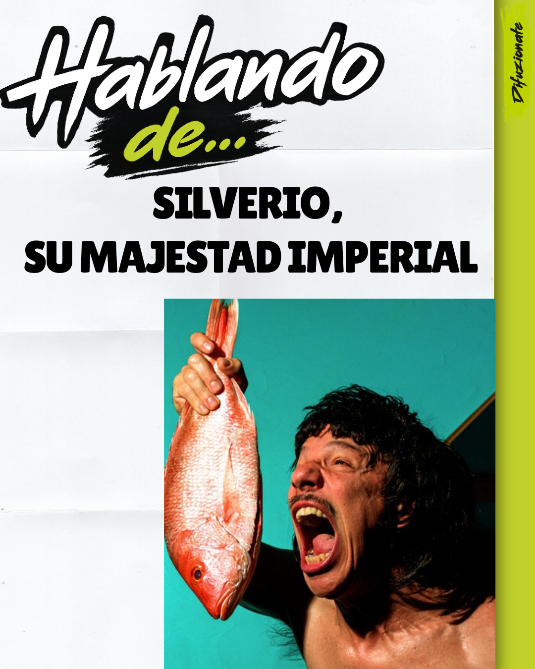 SILVERIO: SU MAJESTAD IMPERIAL IGUAL DE CONTROVERSIAL COMO QUERIDO