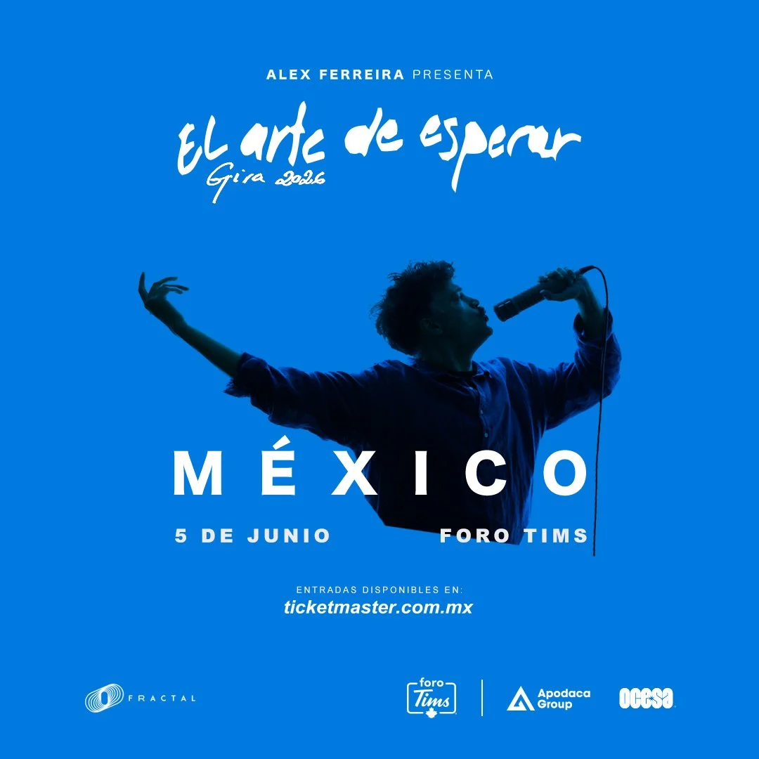 ALEX FERREIRA LLEGA A MONTERREY CON SU TOUR “EL ARTE DE ESPERAR”