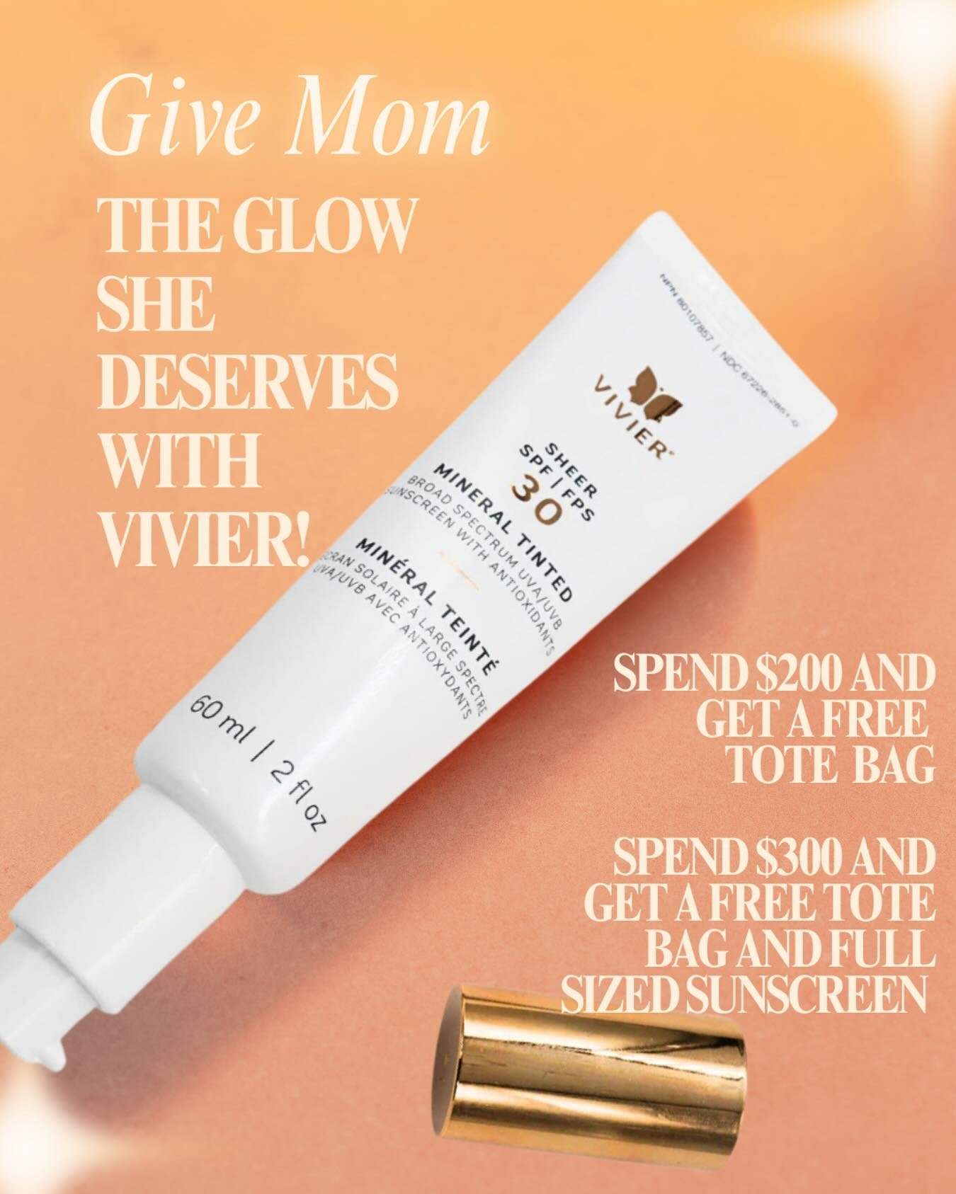 Give Mom the glow she deserves this Mothers Day!&mdash; and maybe treat yourself too! 

Spend $200 and snag a FREE tote bag, or go all out with $300 and get a tote and a full-sized Vivier tinted sunscreen! (While quantities last)

Because glowing ski