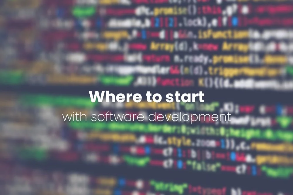 Where To Start With Software Development