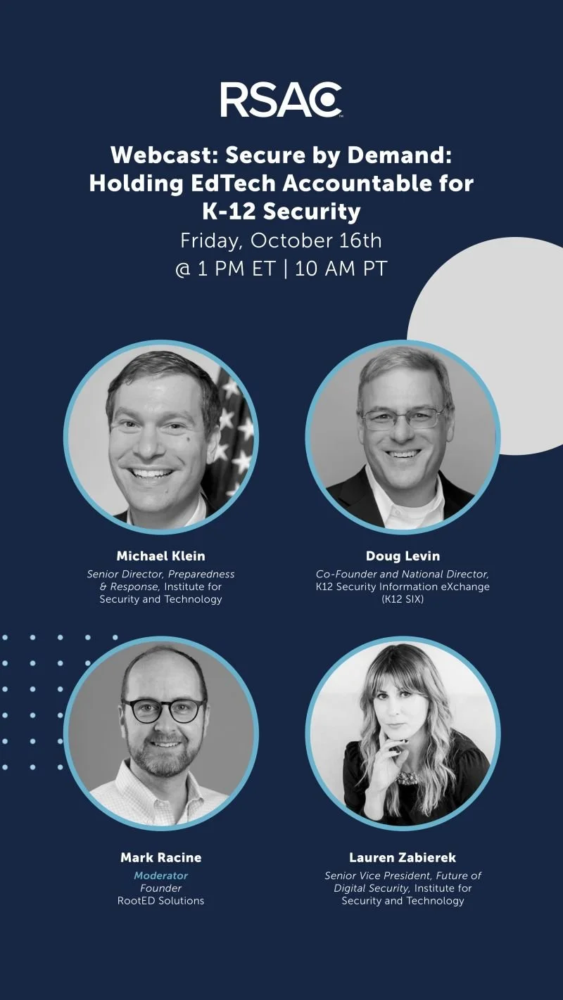 “Secure by Demand: Holding EdTech Accountable for K-12 Security” Webinar
