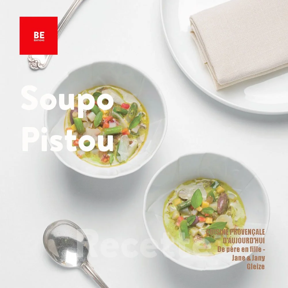 Soupo Pistou (Cuisine Provençale d'Aujourd'hui)