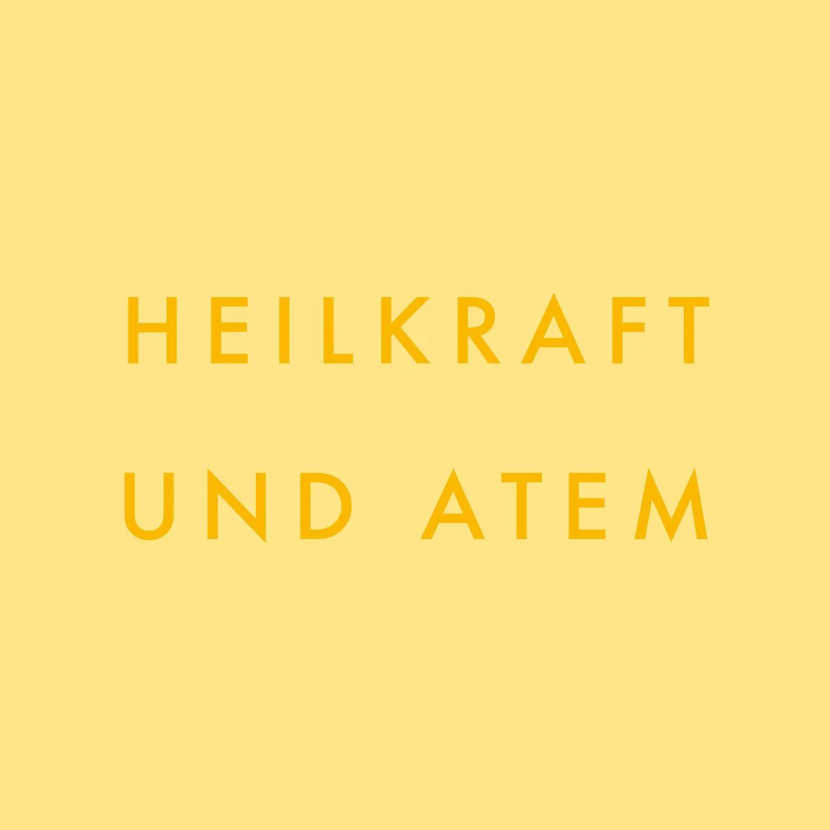 Heilkraft und Atem
