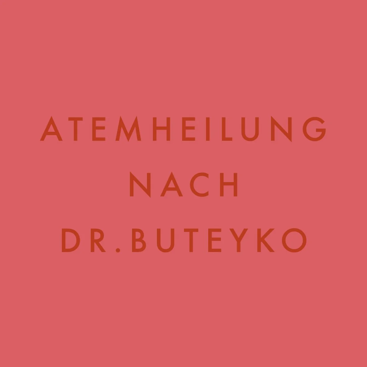 Atemheilung nach Dr. Konstantin Pavlovich Buteyko