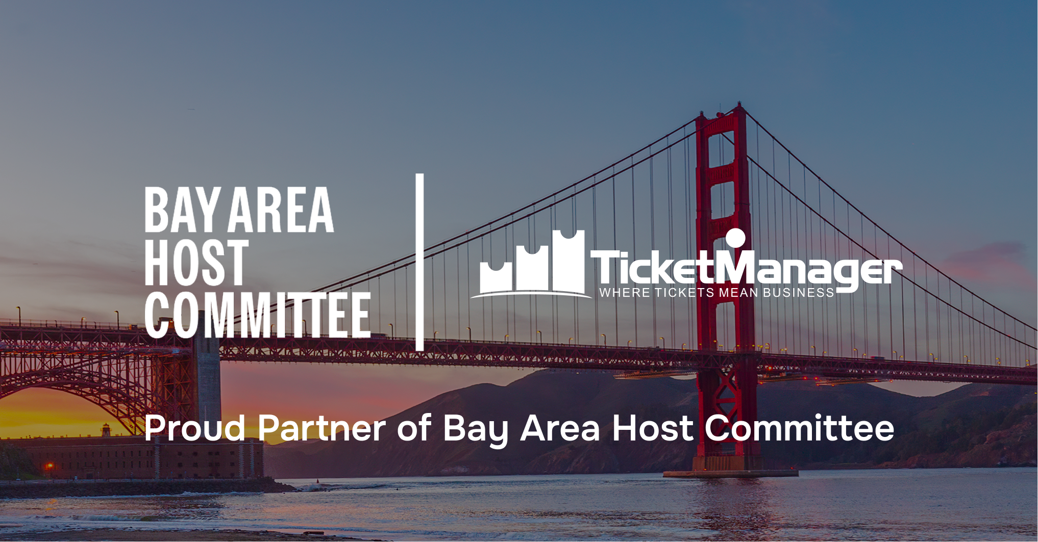 TicketManager Named Preferred Ticket &amp; Guest Management Partner of the Bay Area Host Committee&nbsp;