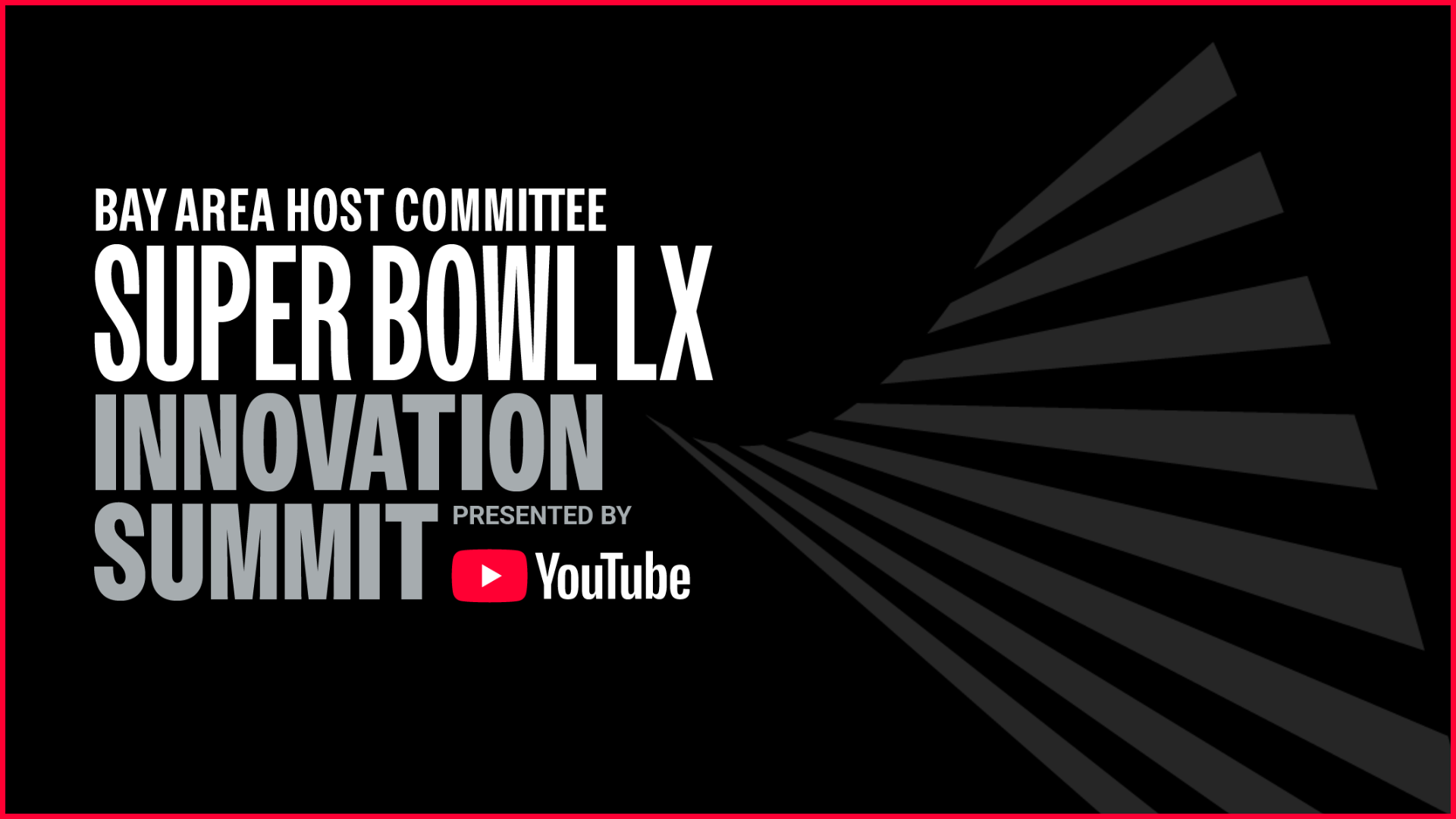 Bay Area Host Committee Unveils Super Bowl LX Innovation Summit Agenda and Speaker Lineup, Featuring YouTube CEO Neal Mohan, FanDuel CEO Amy Howe, and Meta CTO Andrew Bosworth
