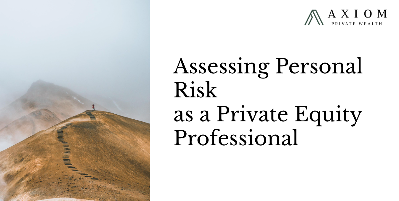 Week 6: Assessing Personal Risk as a Private Equity Professional