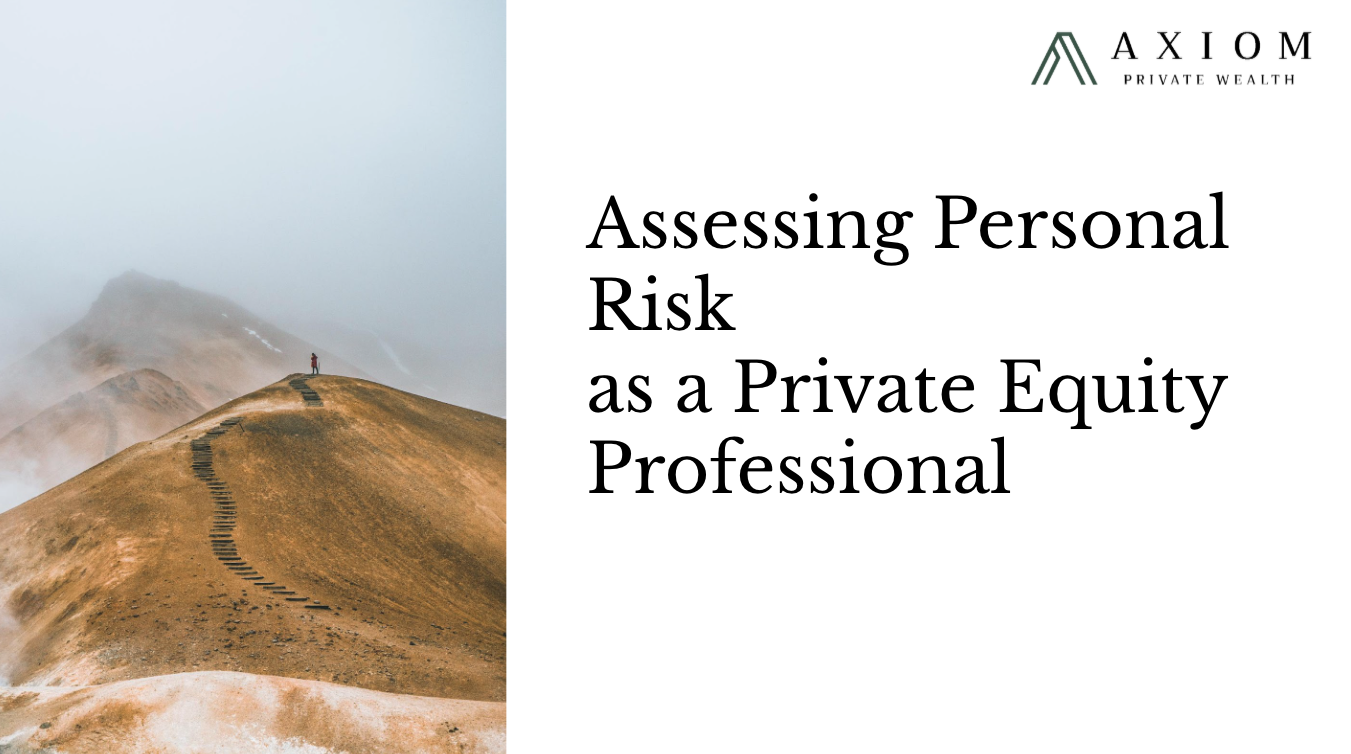 Week 6: Assessing Personal Risk as a Private Equity Professional