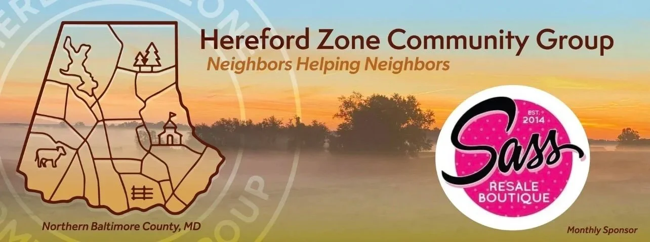 Banner for Hereford Zone Community Group featuring a stylized map of Northern Baltimore County, Maryland, with the slogan "Neighbors Helping Neighbors." It includes logo for Sass Resale Boutique, established 2014, against a sunset background.