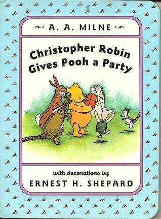Christopher Robin Gives Pooh a Party.jpg