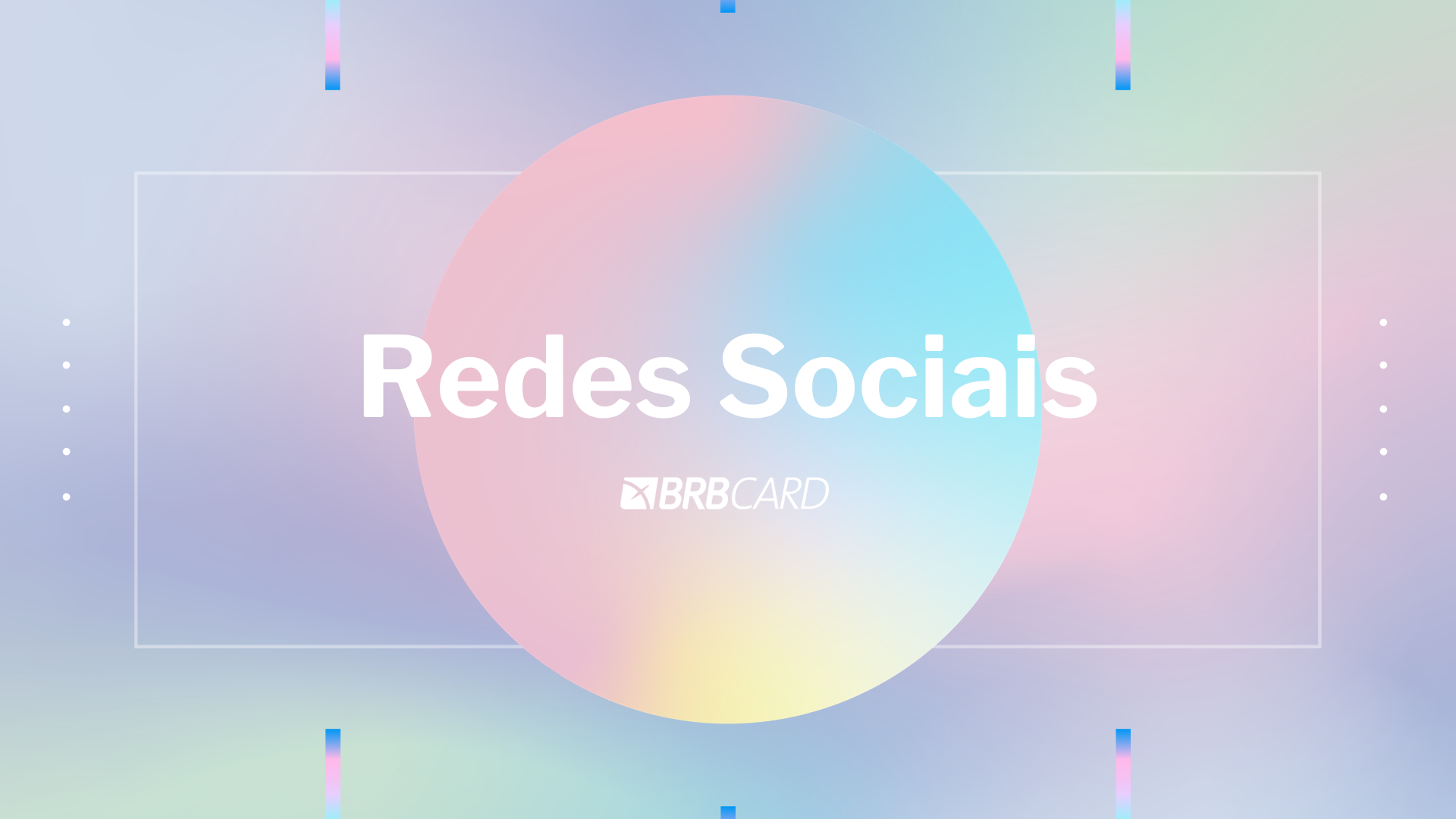 Redes Sociais - BRBCARD 