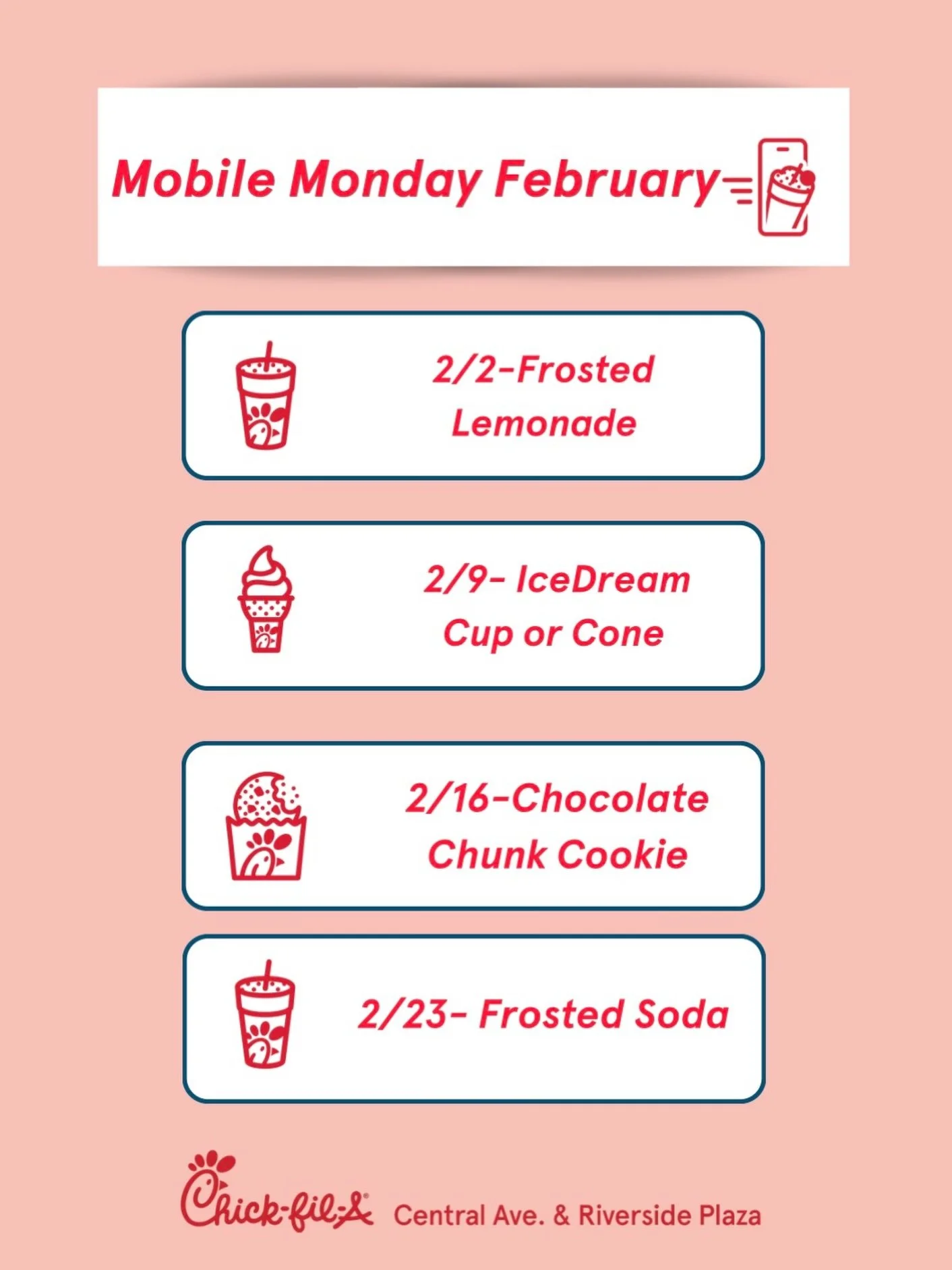Here are our Mobile Mondays for February! 📱 Don&rsquo;t miss these sweet rewards 🍦🥤
#cfacentralriverside #mobilmonday