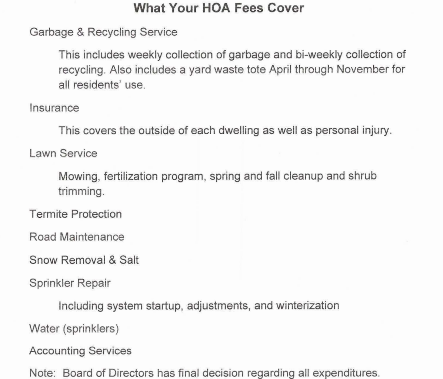 List of items covered by the HOA for 2921 Hunters Place