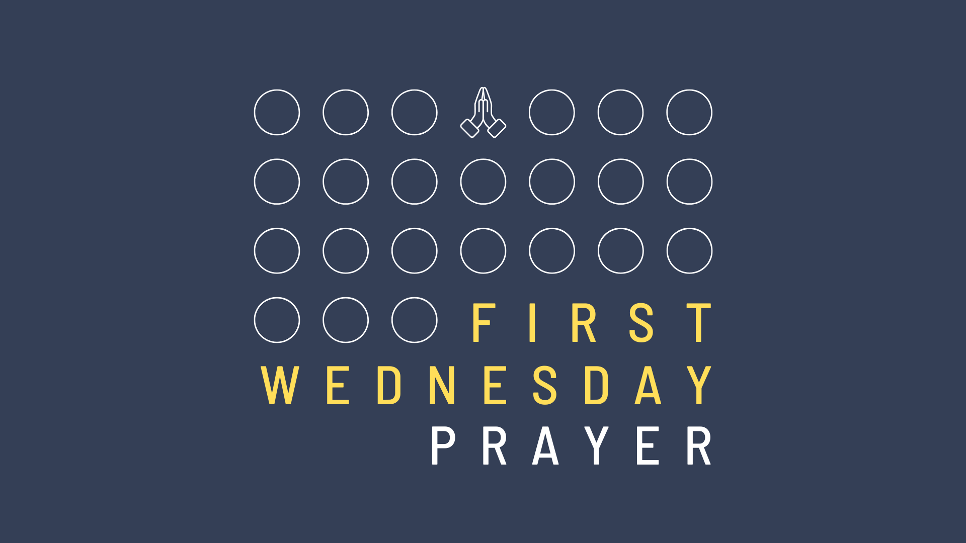 First Wednesday Prayer