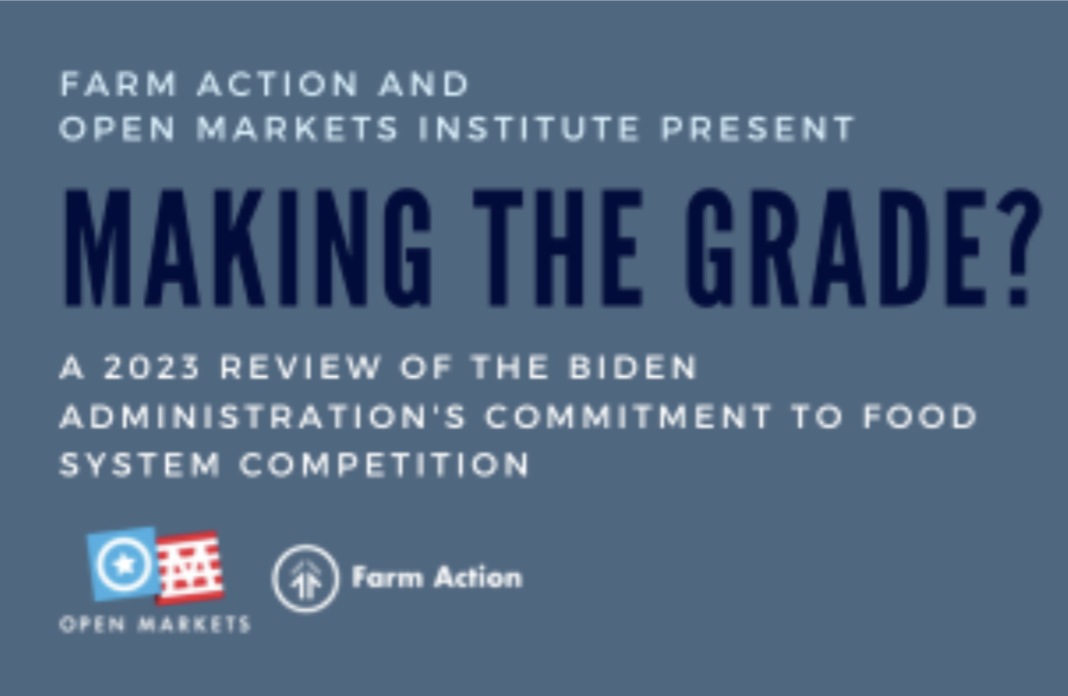 Open Markets &amp; Farm Action Grade the Biden Administration’s Progress on Food System Competition Executive Order
