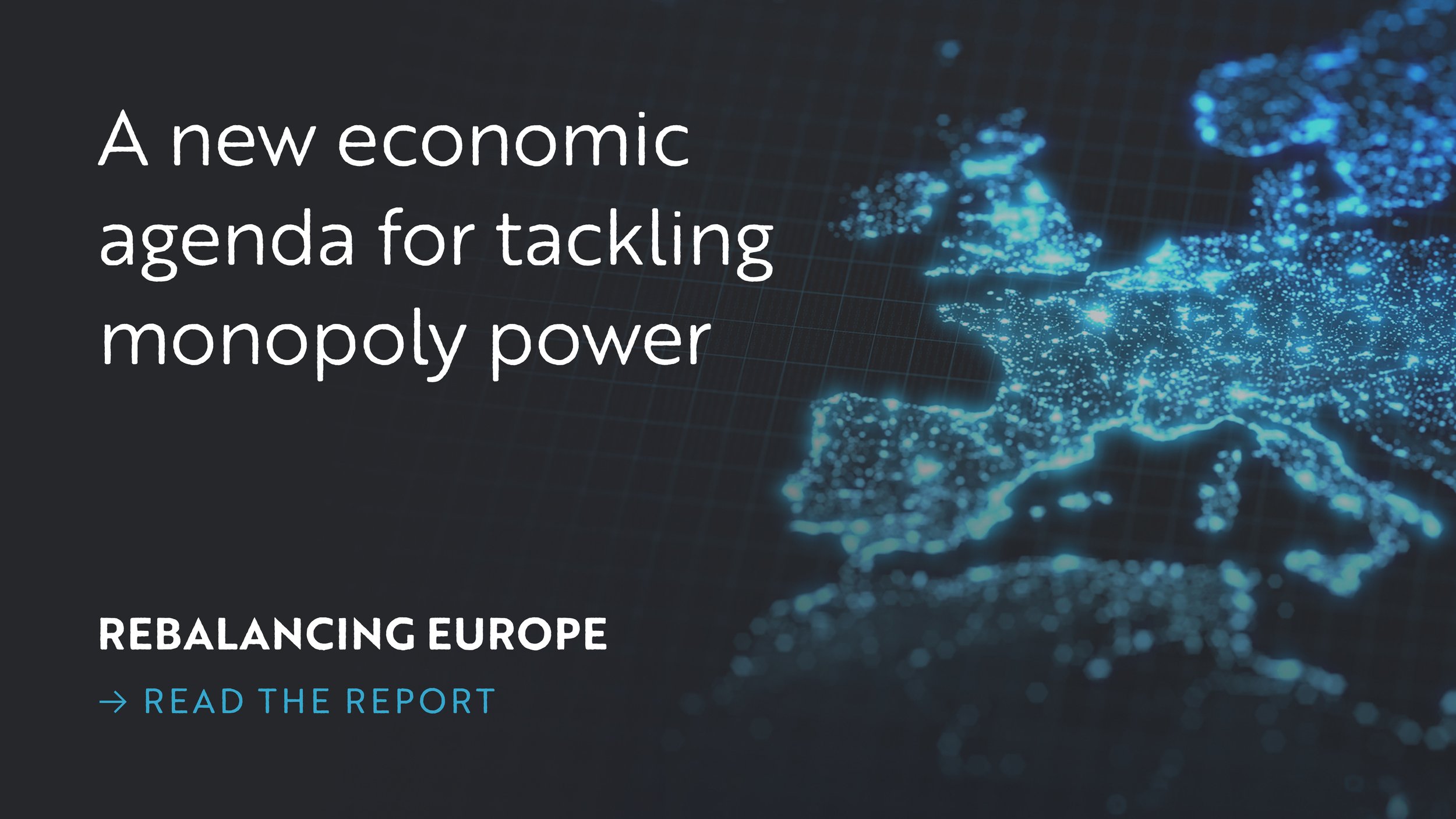 Open Markets &amp; Partners Publish Roadmap for Europe to More Effectively Address Concentrations of Economic Power &amp; Protect Democracy&nbsp;