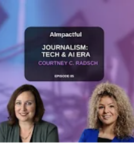AImpactful - Journalism in the Age of Technology and Artificial Intelligence