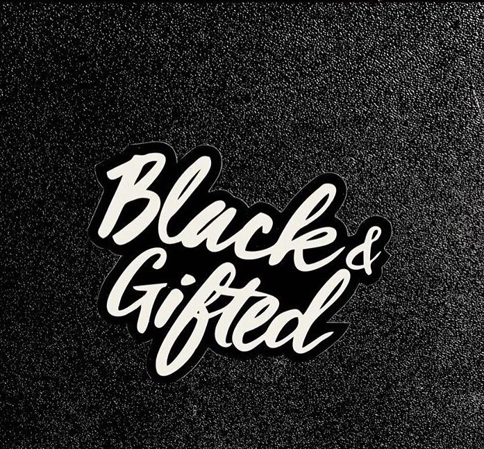 Black &amp; Gifted