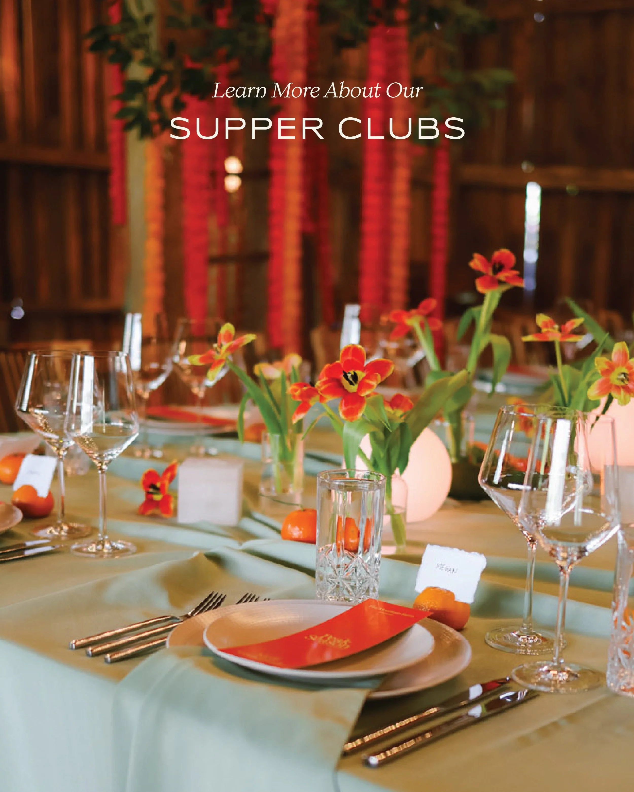 Learn more about our supper clubs
