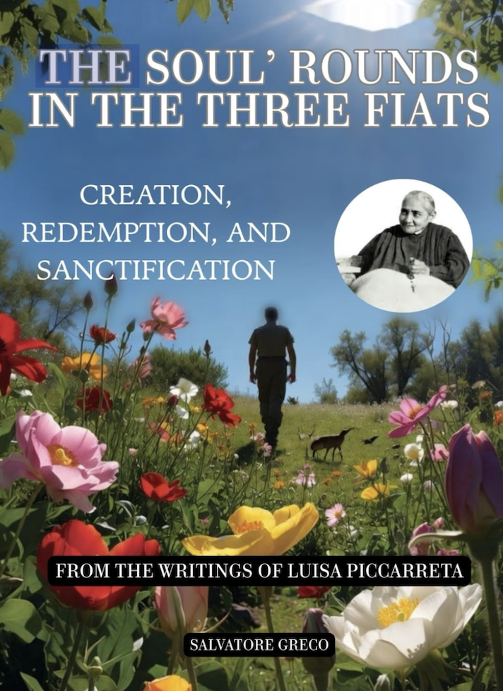 The Soul's Rounds in the 3 Fiats: Creation, Redemption, and Sanctification