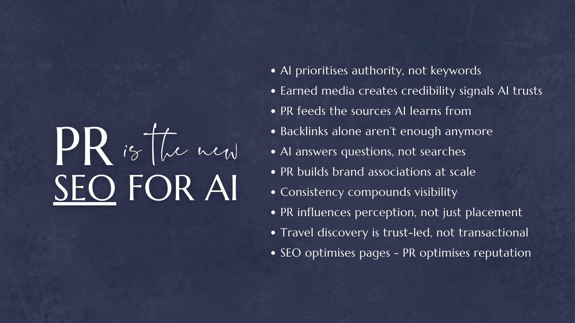 Text on a dark blue background reads "PR is the new SEO for AI" with bullet points highlighting PR's growing role in AI, emphasizing authority, credibility, and reputation.