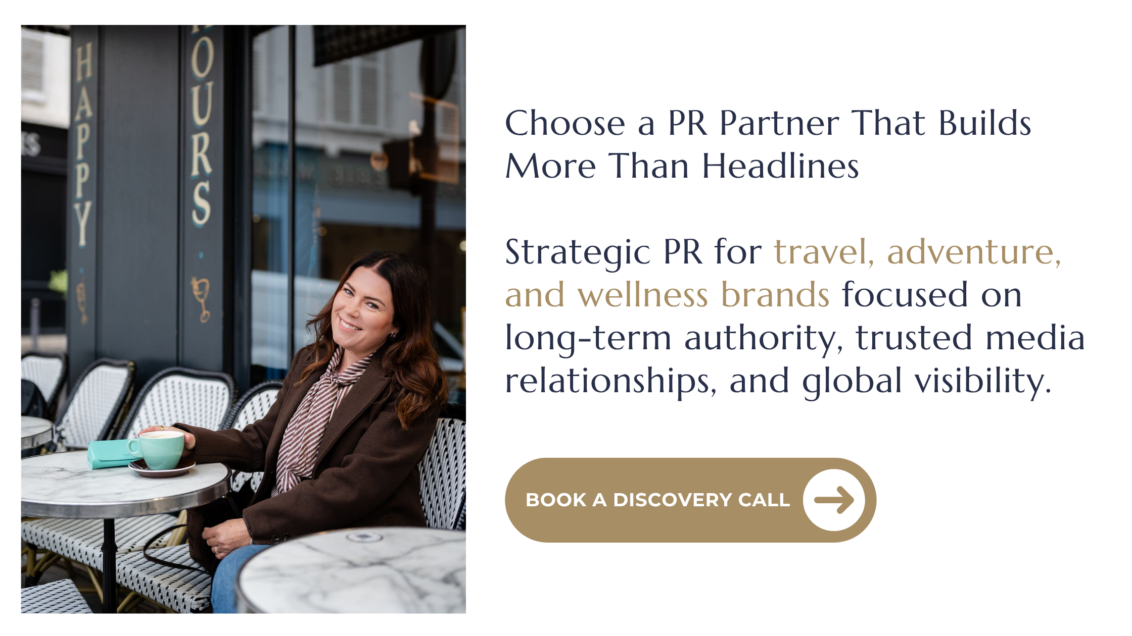 Smiling woman at an outdoor café beside text promoting strategic PR for travel, adventure, and wellness brands and a discovery call.