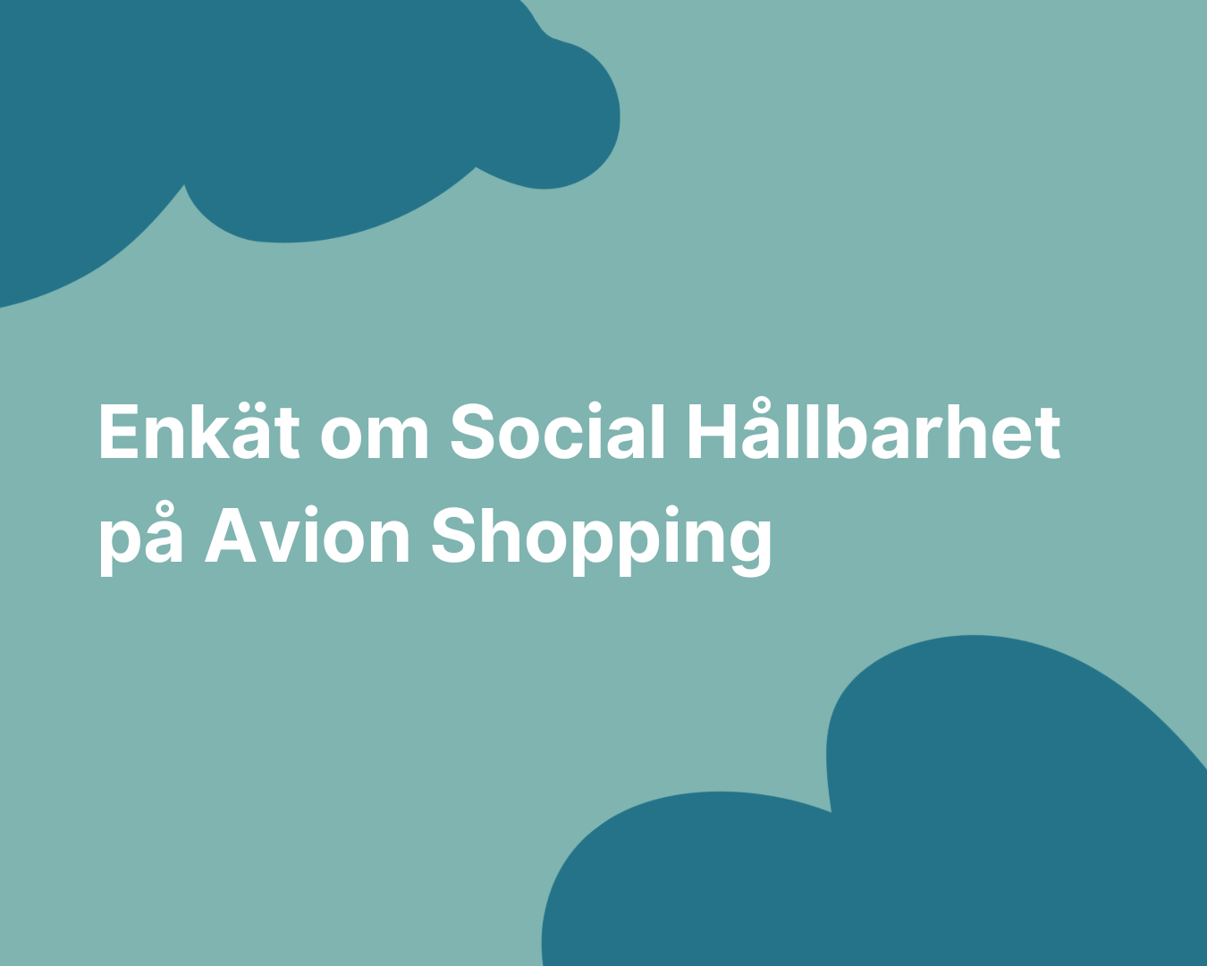 Enkät: Den Sociala Hållbarheten på Avion Shopping