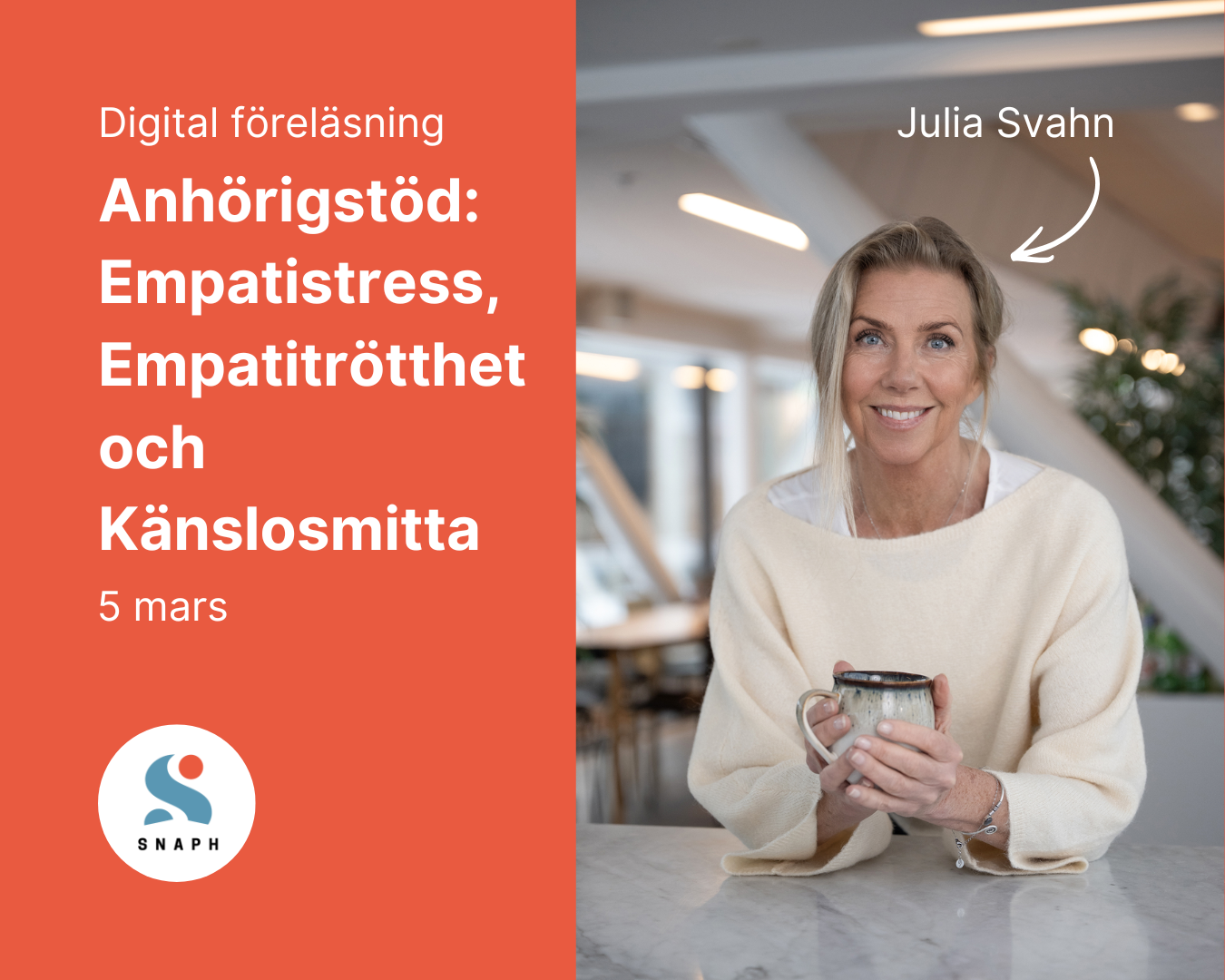 SNAPH Anhörigstöd Julia Svahn- Digital Föreläsning - 5/3 kl. 18.00-19.30