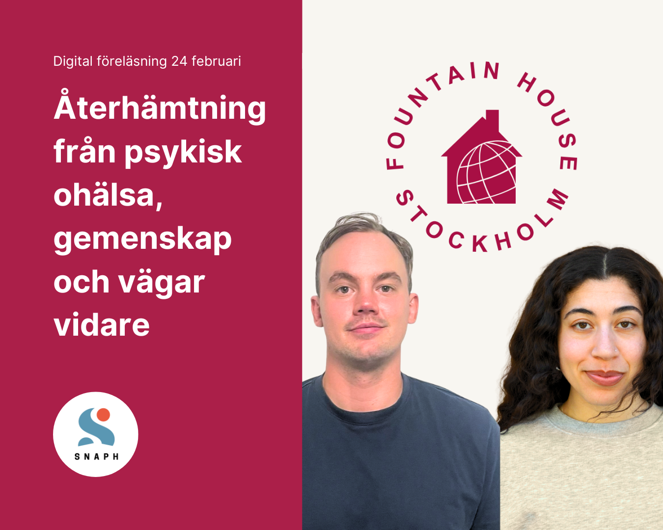 SNAPH Anhörigstöd Fountain House - Digital Föreläsning - 24/2 kl. 12.00-13.00