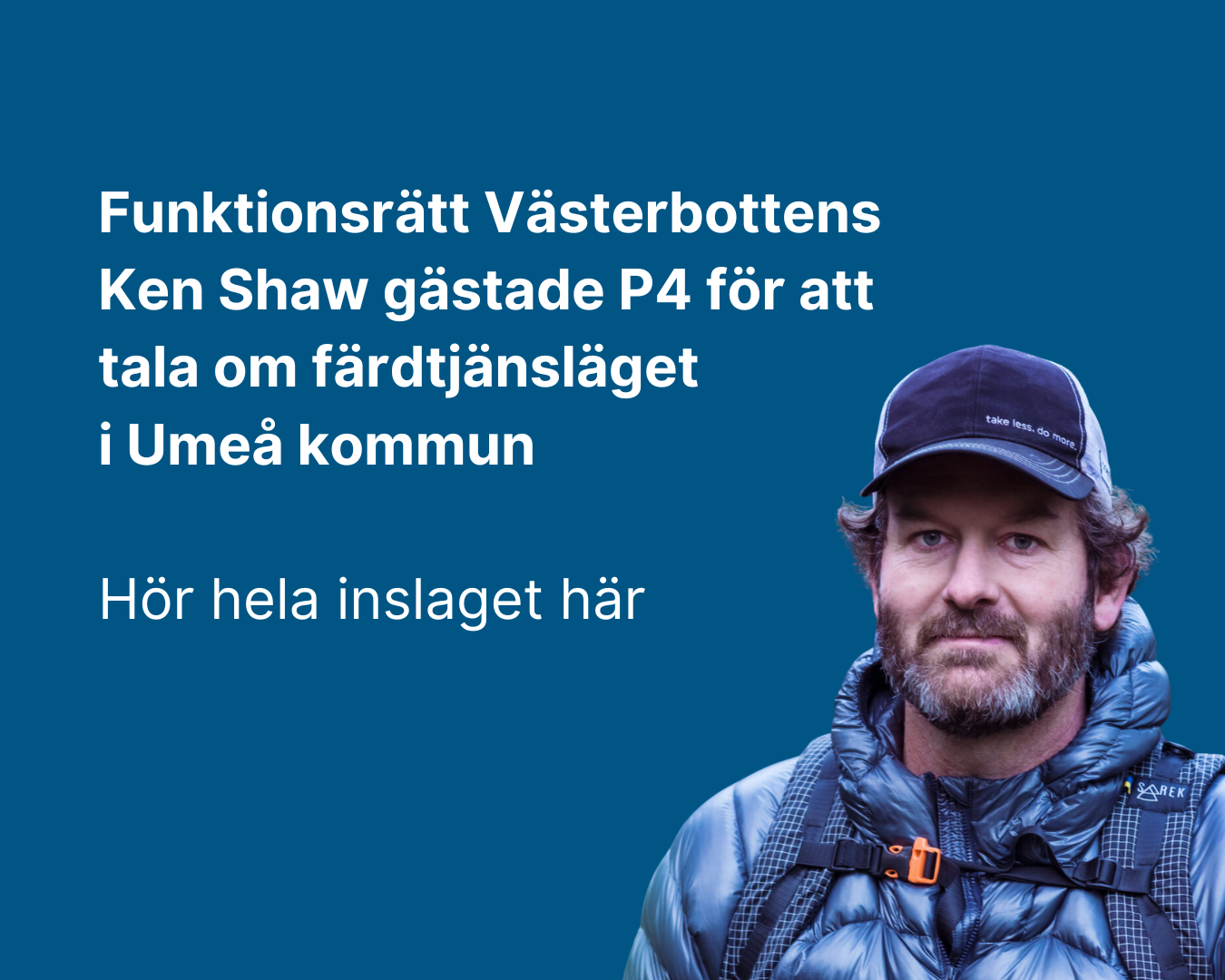 Ken Shaw gästade P4 Västerbotten för att tala om färdtjänstläget