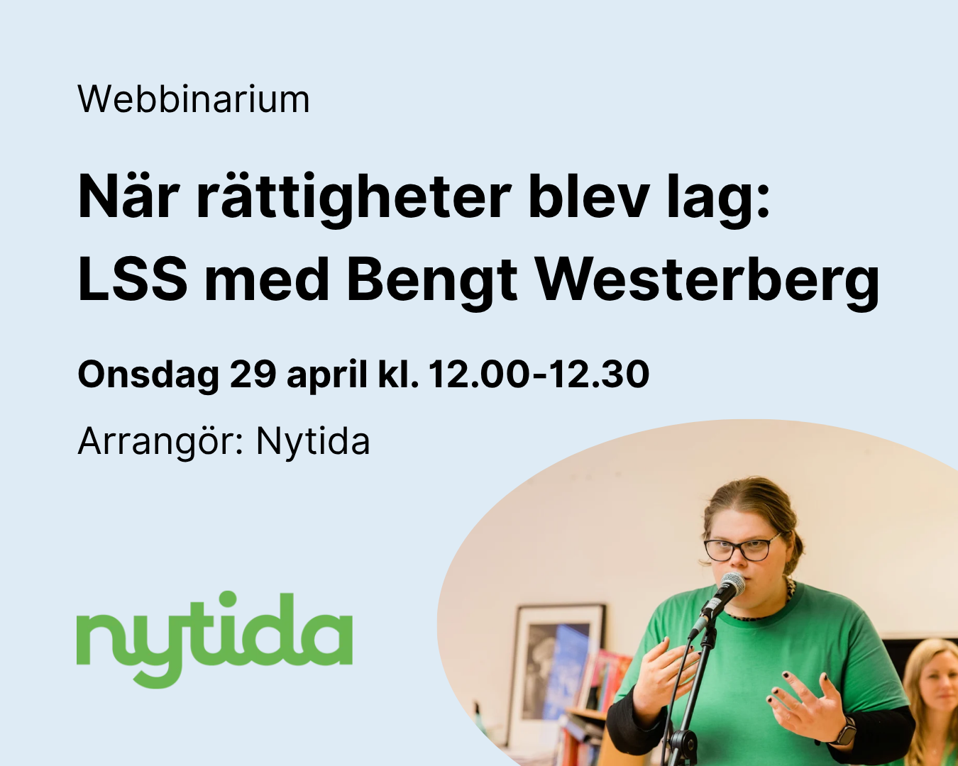 Webbinarium - När rättigheter blev lag: LSS med Bengt Westerberg - Nytida - 29/4 kl. 12.00-12.30