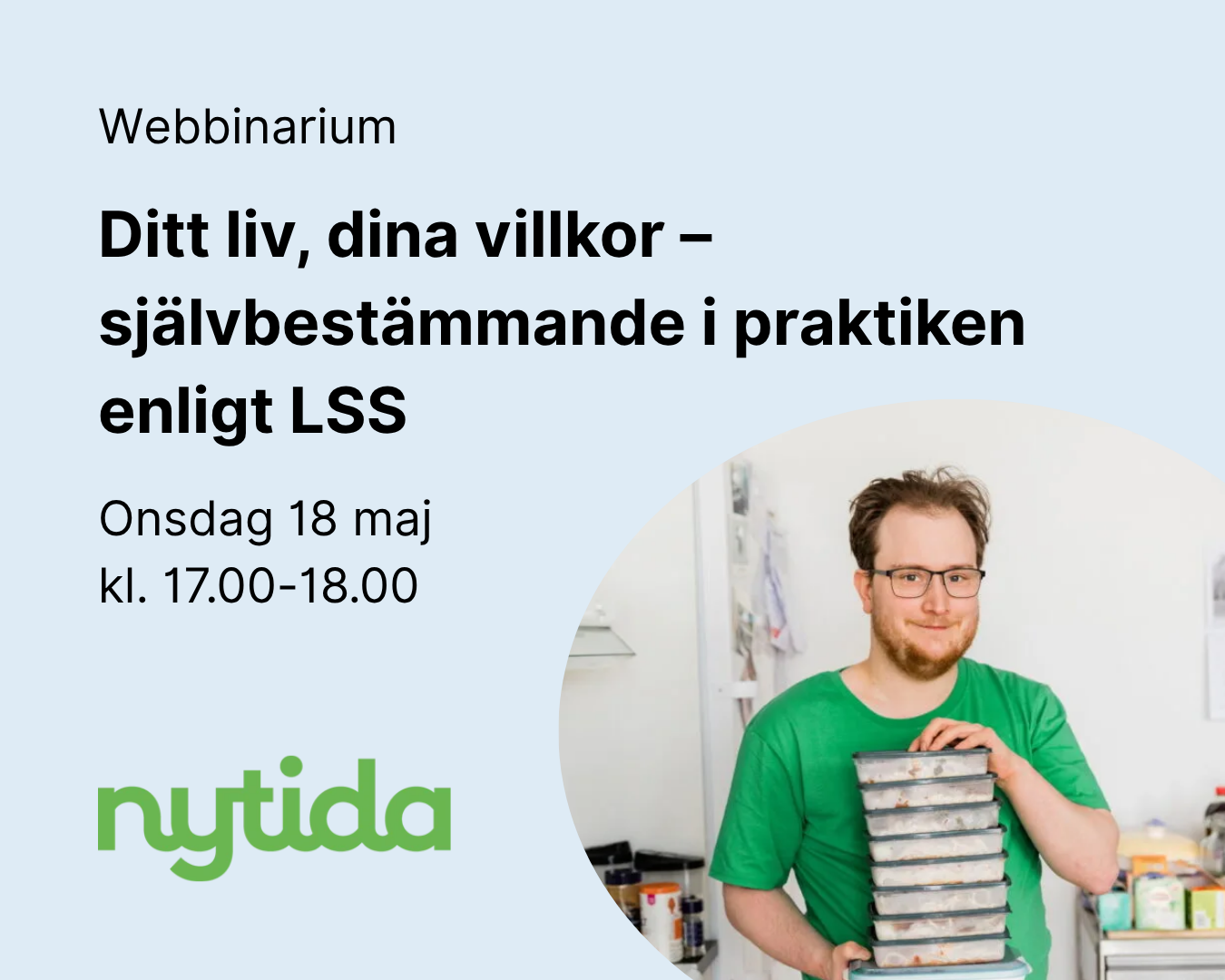 Webbinarium: Ditt liv, dina villkor – självbestämmande i praktiken enligt LSS - Nytida - 18/5 kl. 17.00-18.00