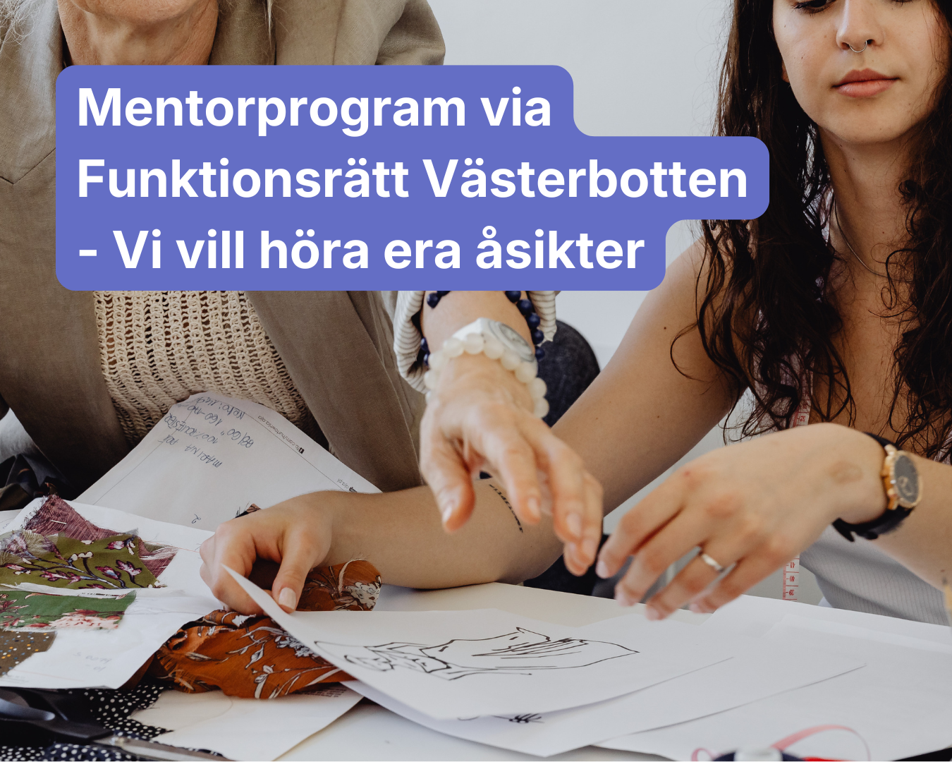 Mentorprogram via Funktionsrätt Västerbotten - Vi vill höra era åsikter