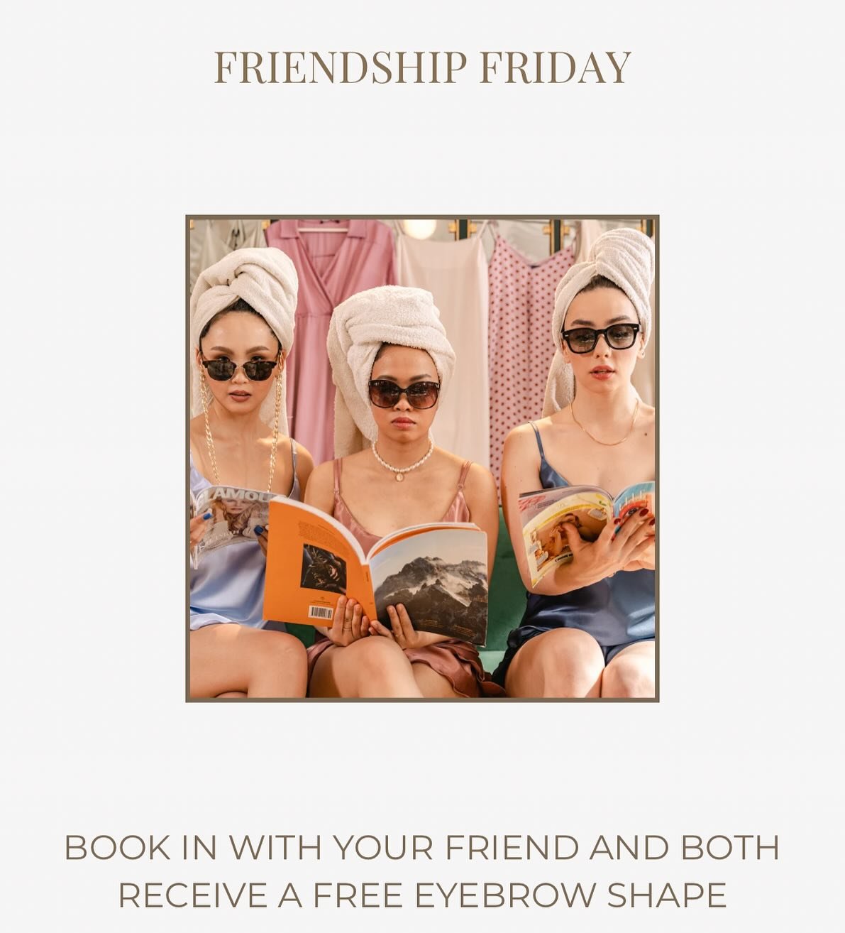 Everything is better with friends&hellip;..
 
Free eyebrow shape on any Friday appointment when you and a friend book together!
 
(Also applies to mums &amp; siblings) 
 
All summer long, offer ends 31st August, unlimited bookings, free treatment can