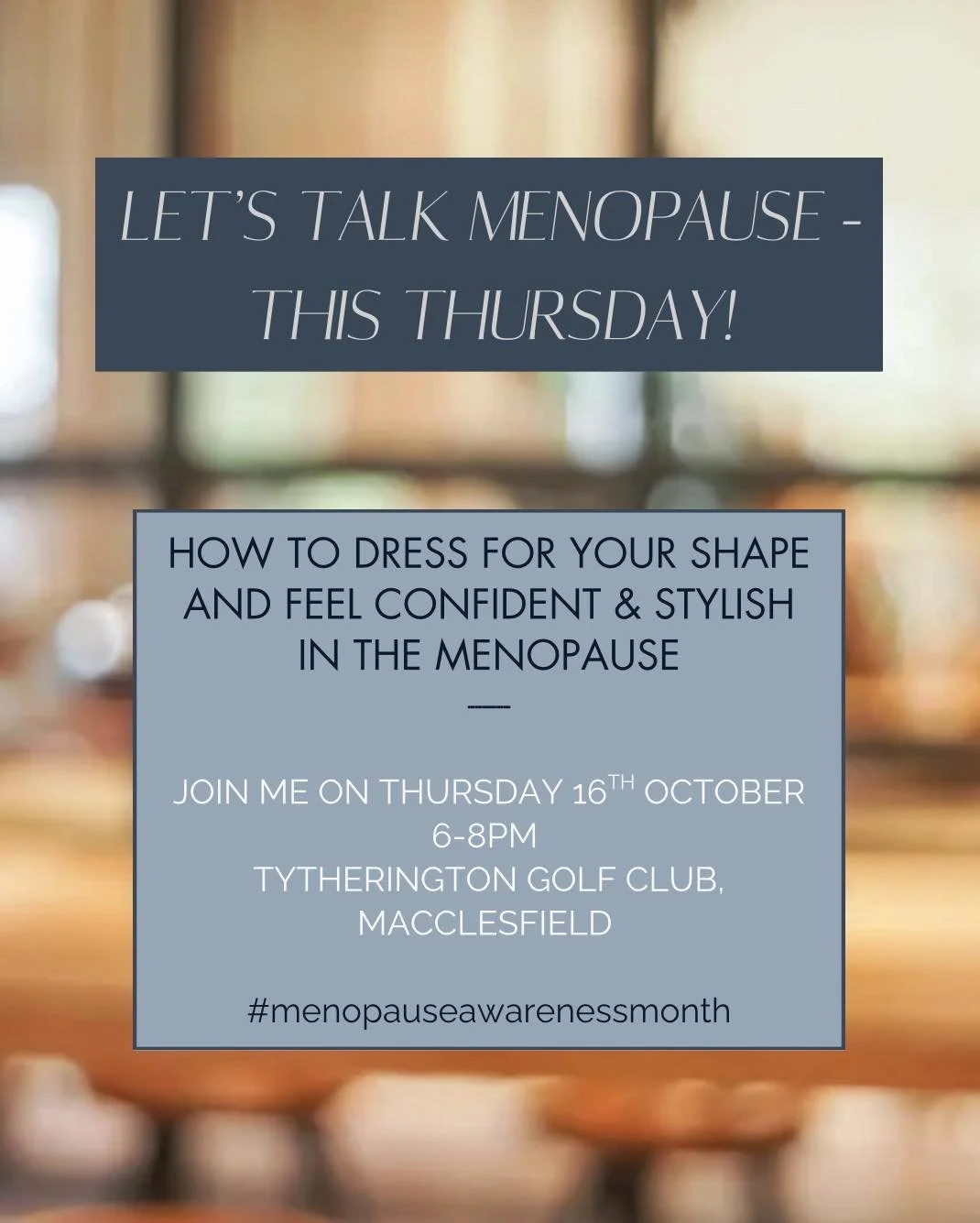 There are a few tickets still available if you’d like to join us 🎫 
Menopause can have a big impact, and feeling stylish and confident is hugely empowering!
The evening will be about celebrating who we are and embracing changes and not hidin