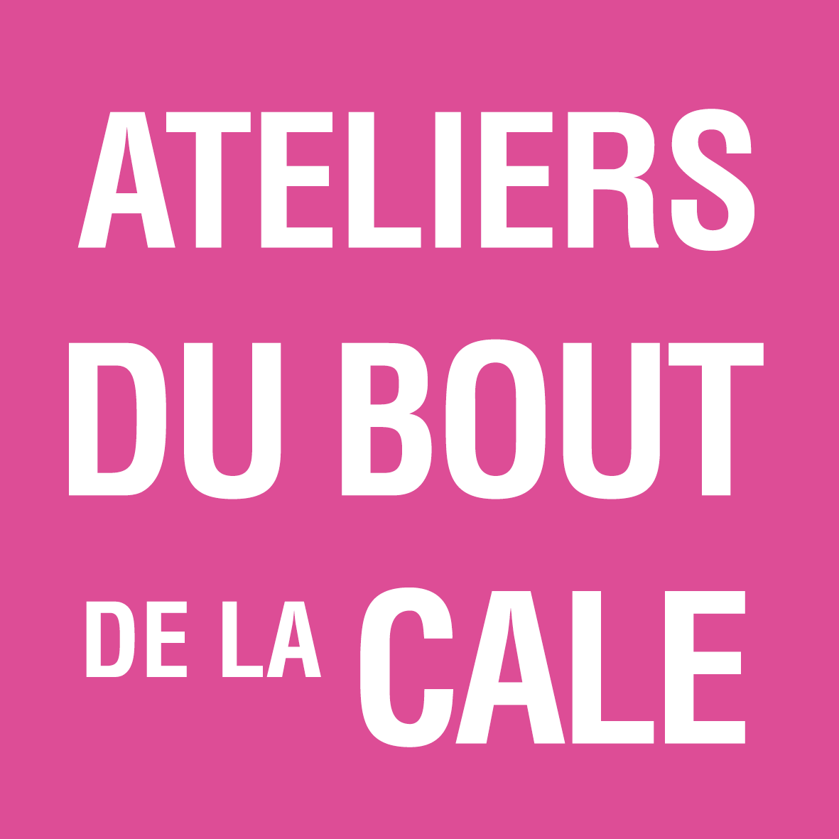 Les Ateliers du Bout de la Cale