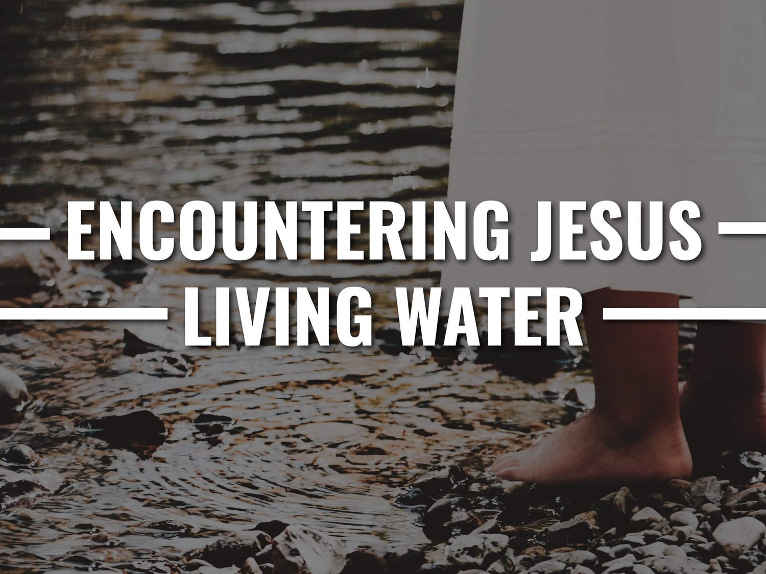 Encountering Jesus | Living Water episode artwork