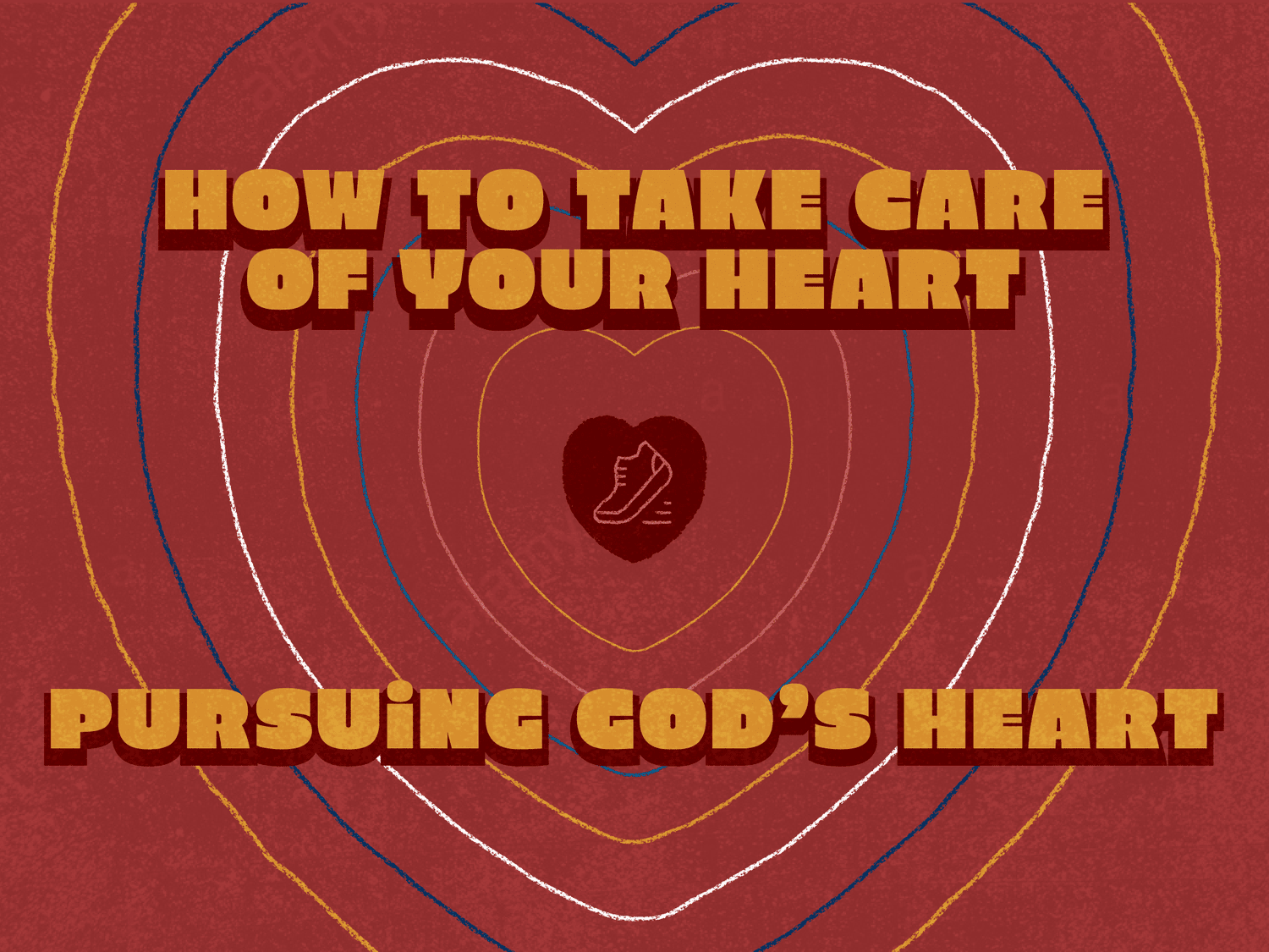 How to Take Care of Your Heart | Pursuing God’s Heart episode artwork