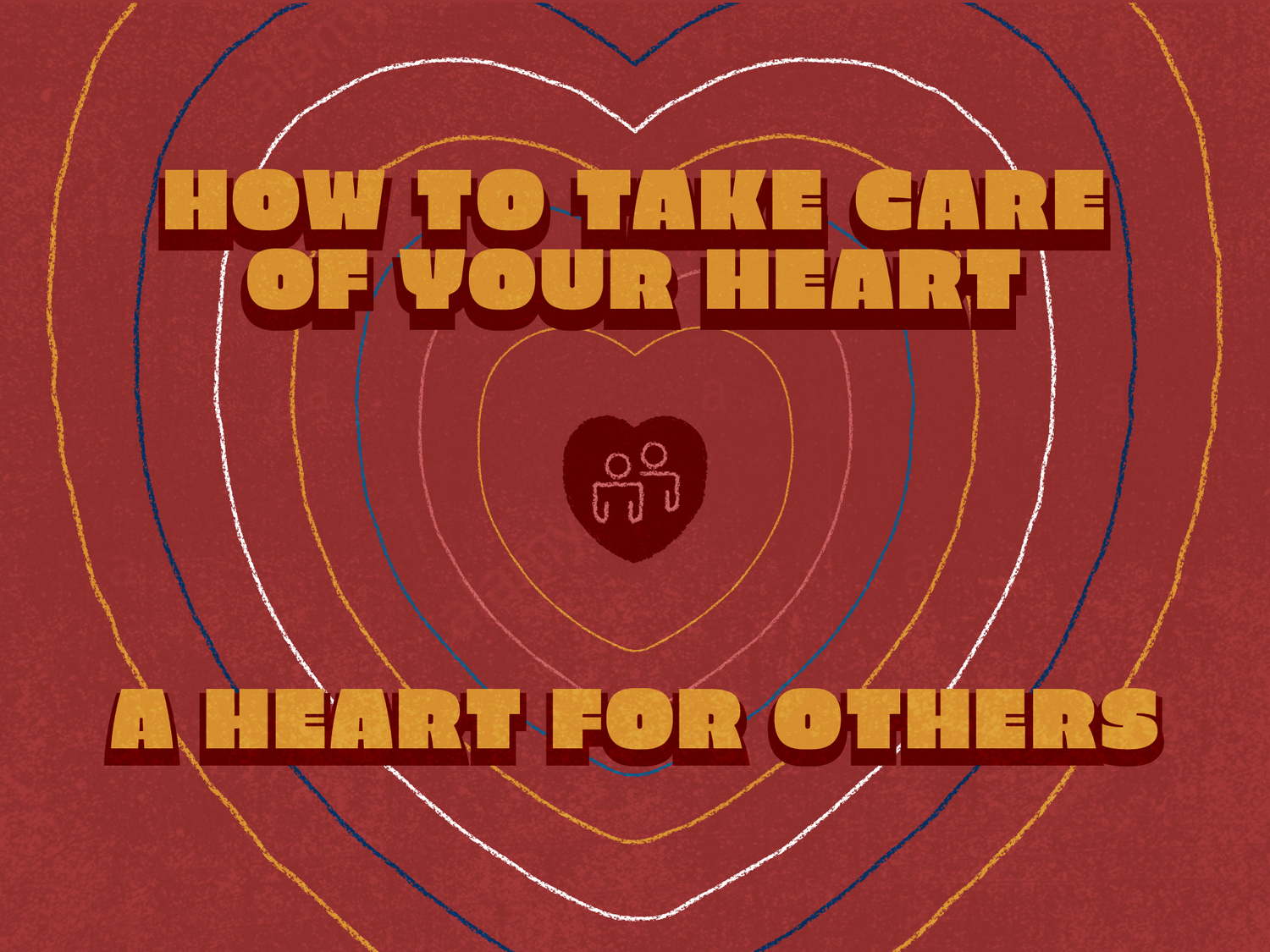 How to Take Care of Your Heart | A Heart for Others episode artwork