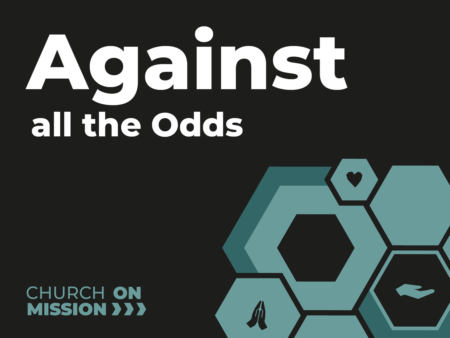 Church On Mission |  Against all the Odds episode artwork