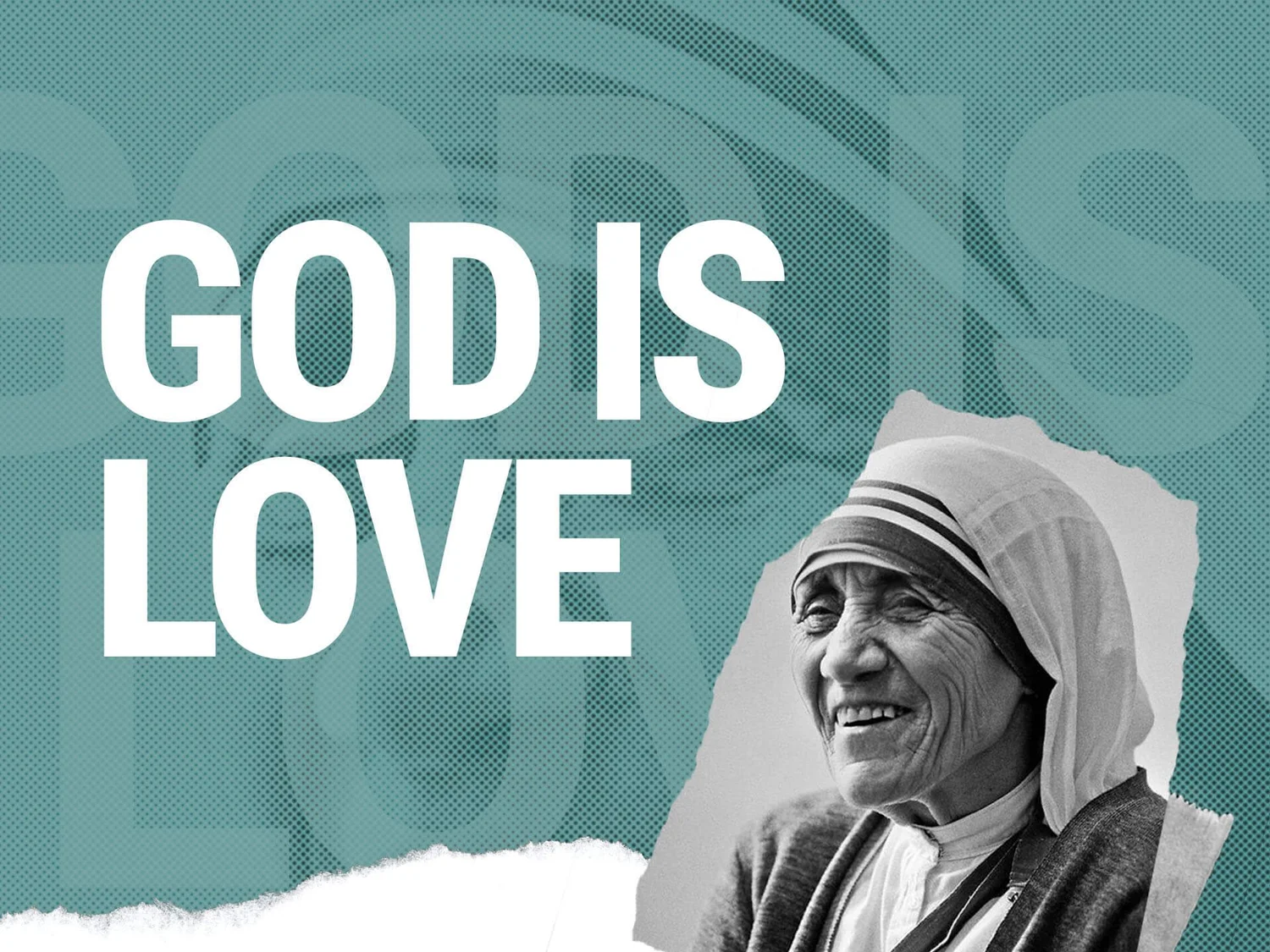 Ordinary People, Extraordinary God | Mother Teresa: God is Love episode artwork