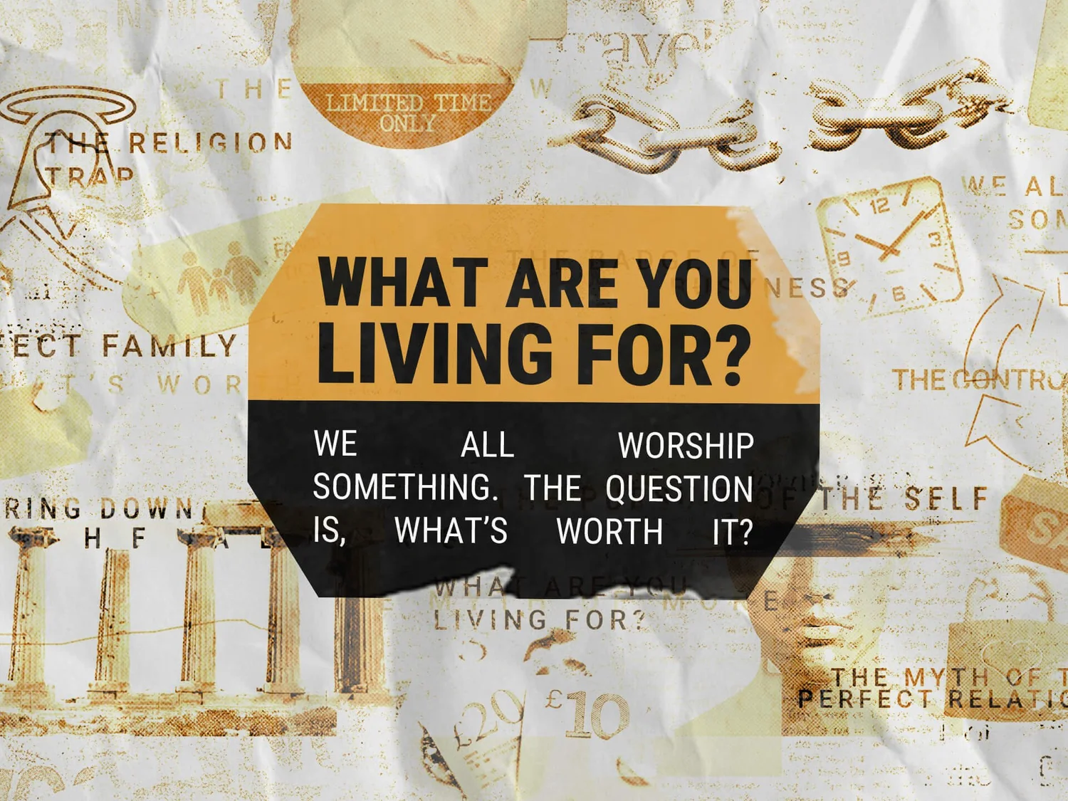 Idols | What Are You Living For? We All Worship Something episode artwork
