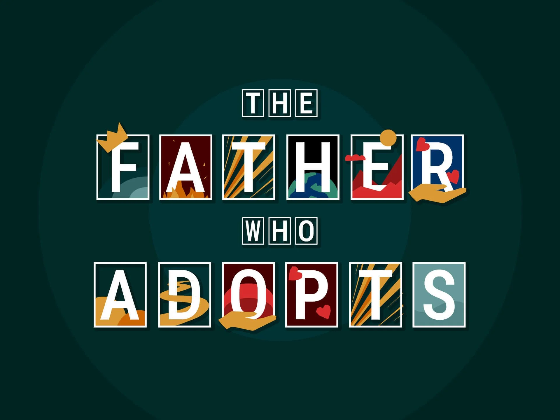 God The Father | The Father Who Adopts