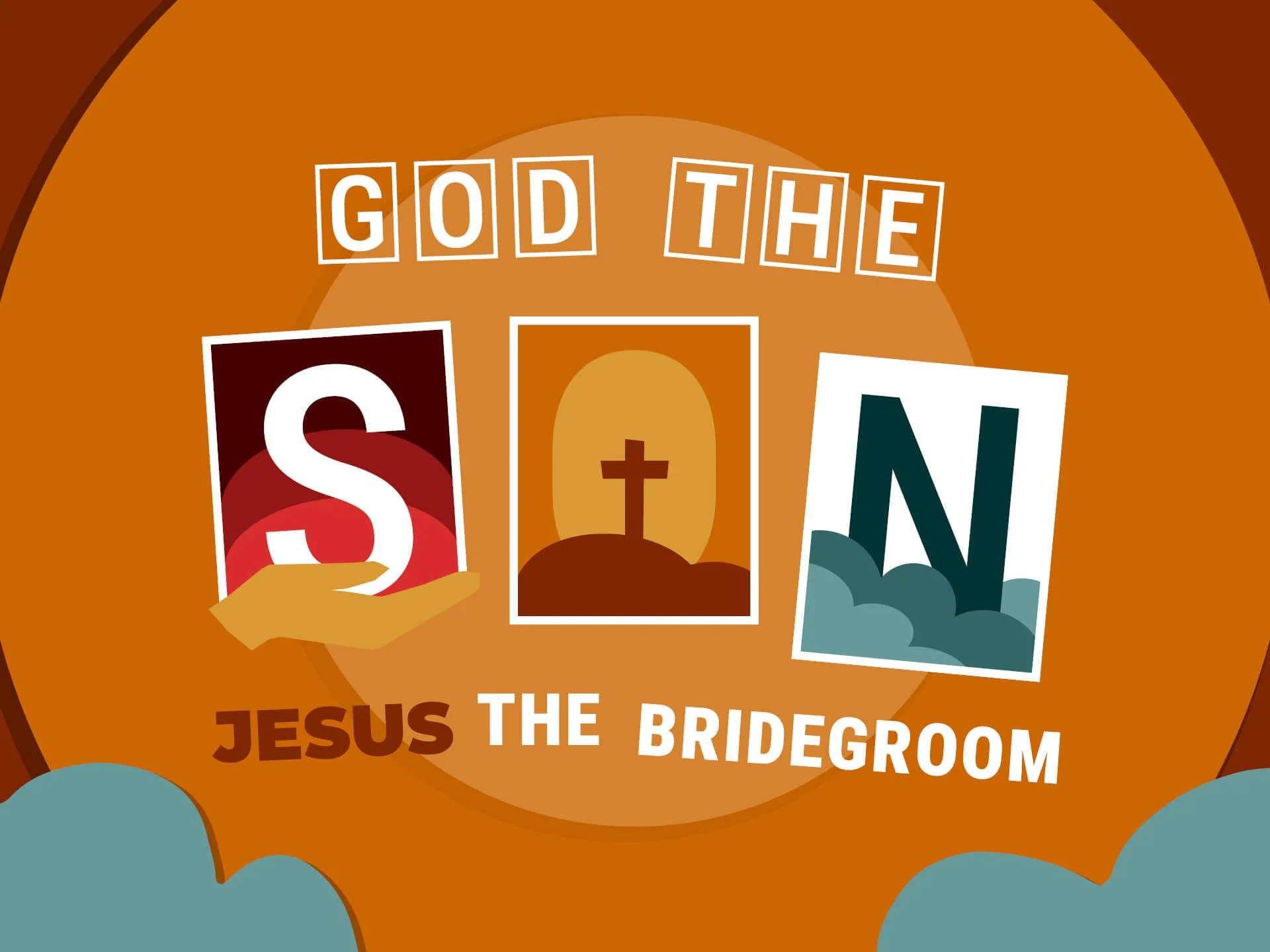 God The Son | Jesus The Bridegroom