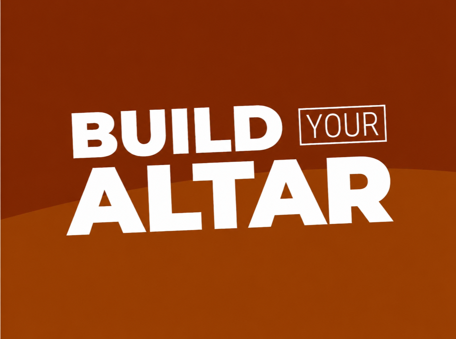 Build Your Altar