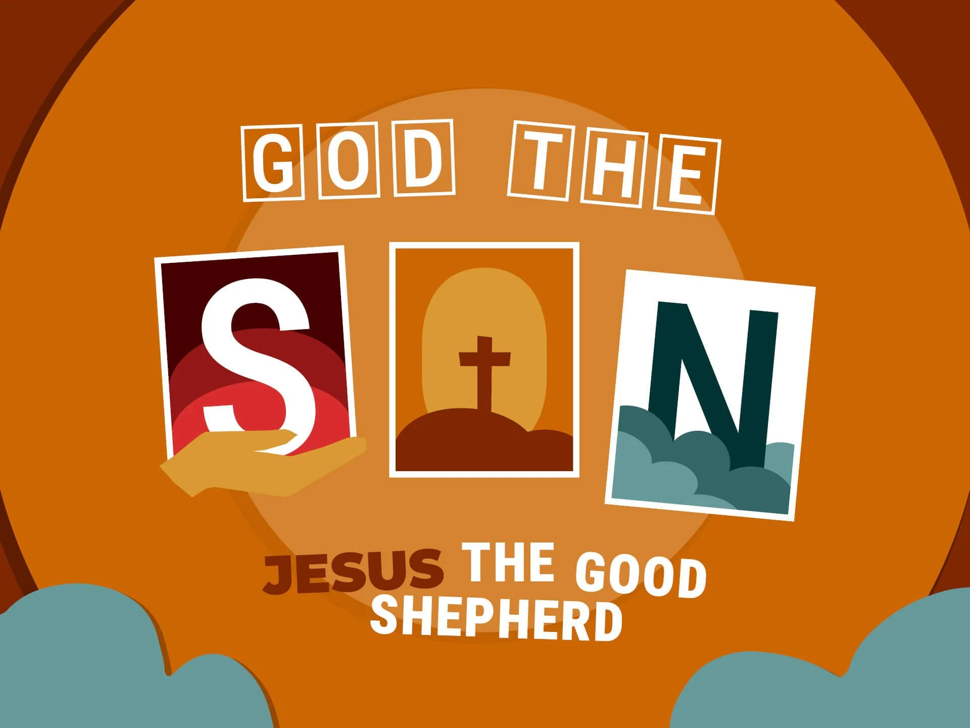 God The Son | Jesus The Good Shepherd