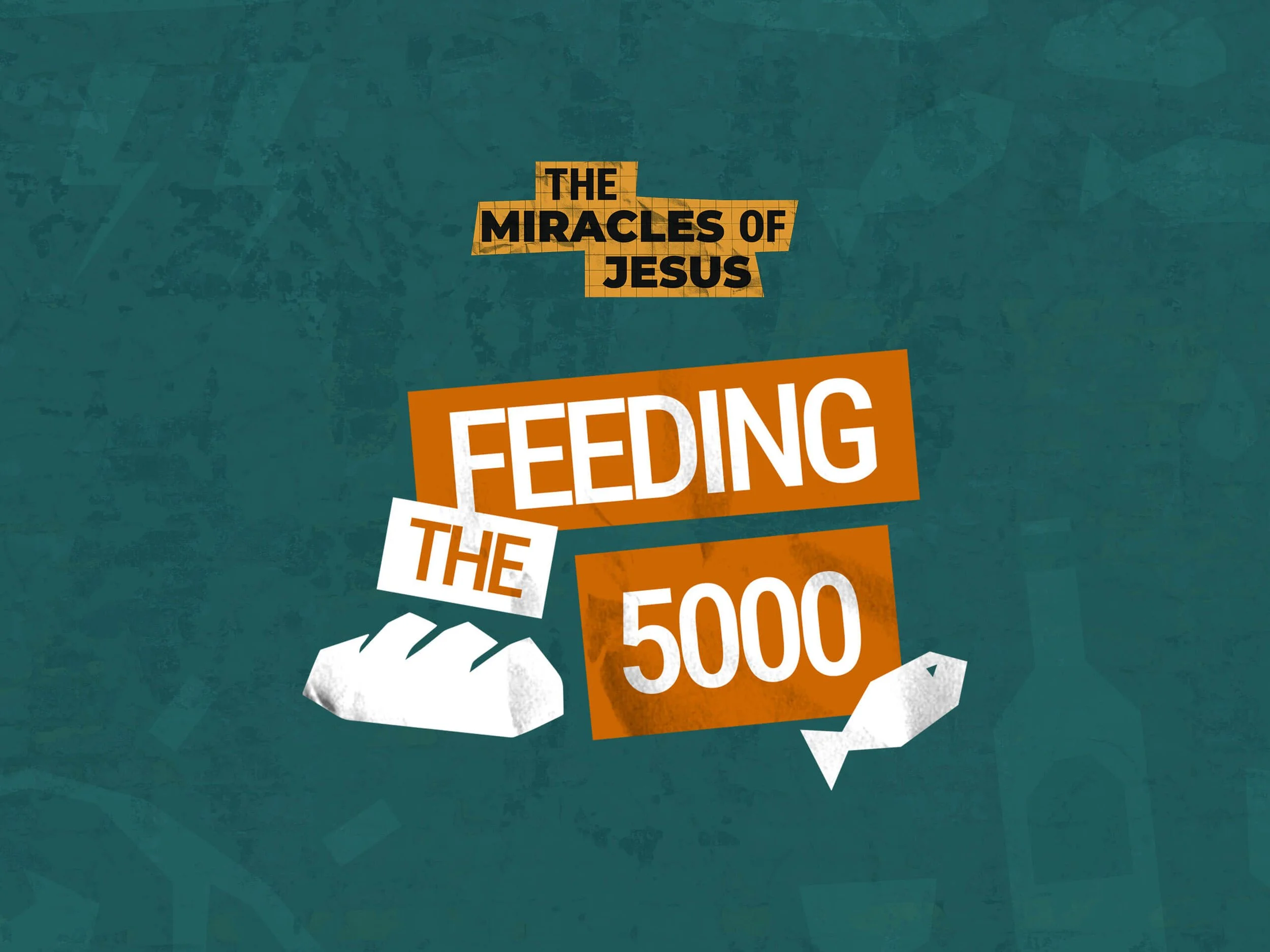 The Miracles of Jesus | Feeding The 5000