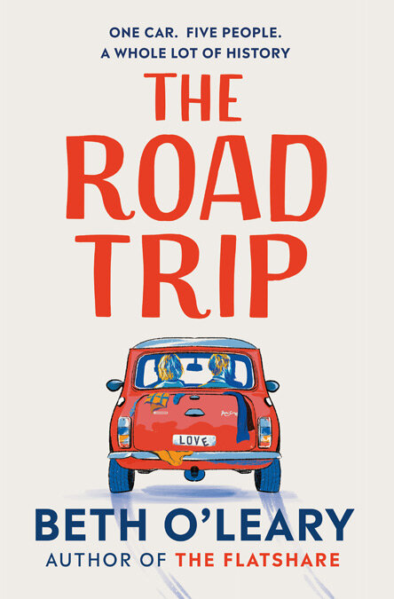 The Road Trip — BETH O'LEARY