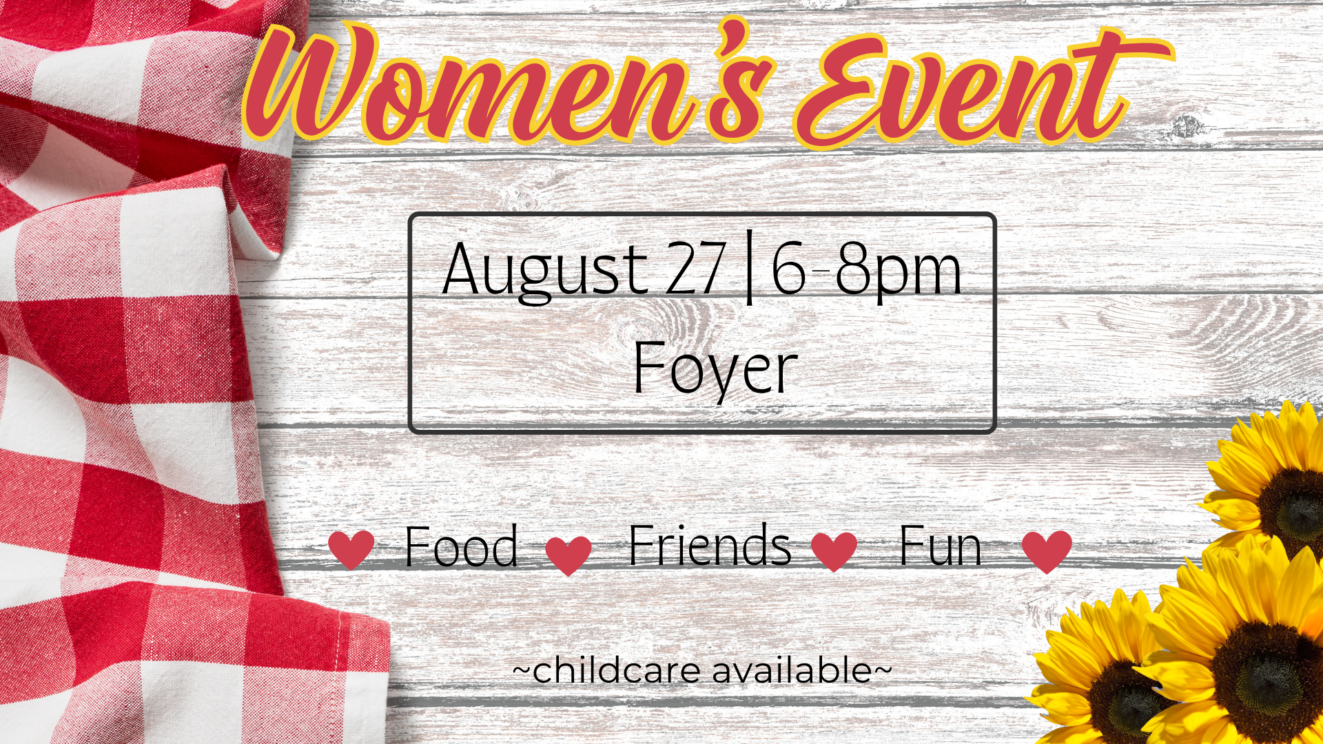Women's Event: Food, Friends, Fun!