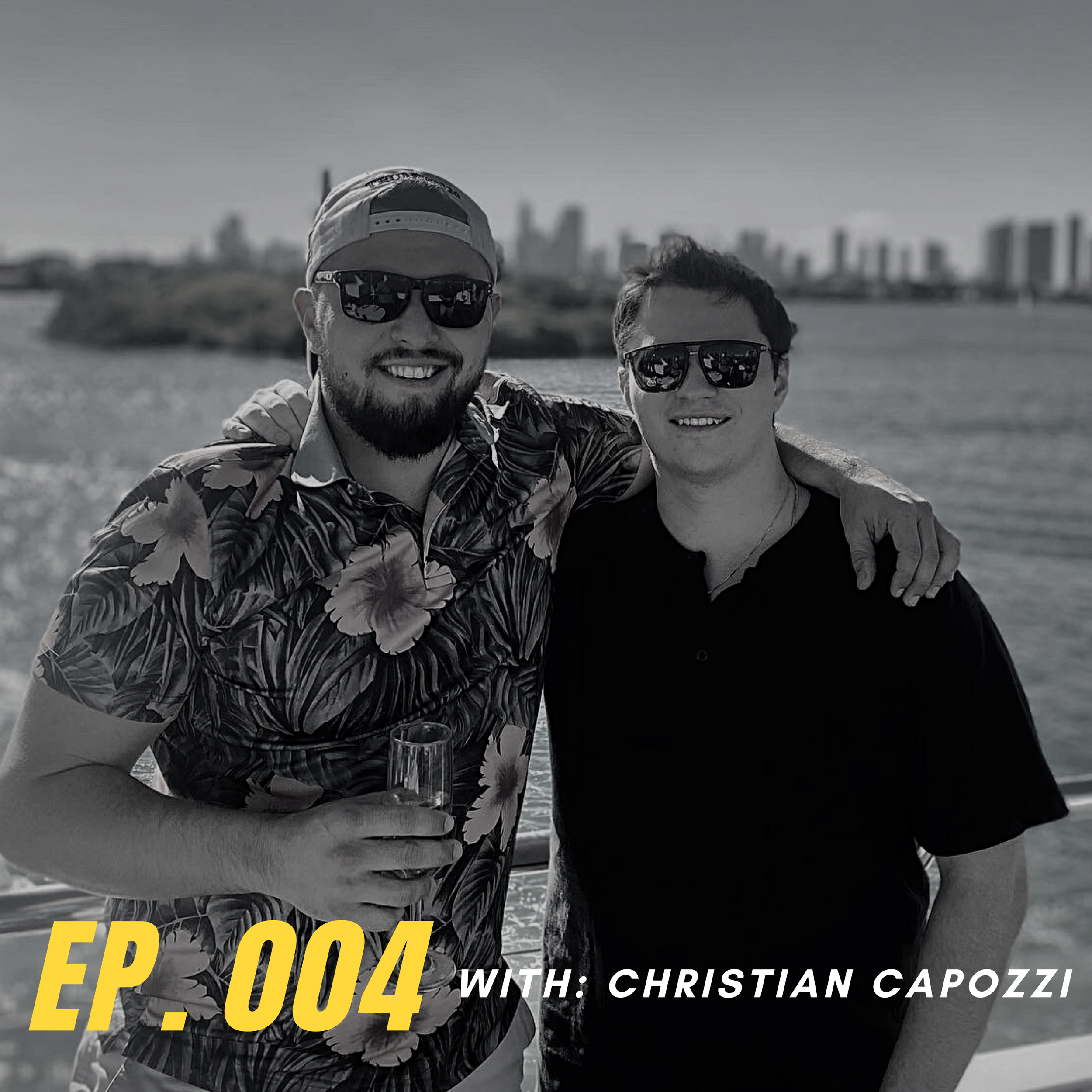 Ep. 004 | Self Leadership with Christian Capozzi